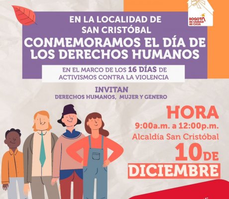¡Este 10 de diciembre, acompáñanos en la localidad de San Cristóbal para conmemorar el Día de los Derechos Humanos!  Celebremos juntos en el marco de los 16 días de activismo contra la violencia, con actividades diseñadas para reflexionar y promover la igualdad y el respeto. Te esperamos de 9:00 a.m. a 12:00 p.m. en la Alcaldía de San Cristóbal. ¡Un espacio para construir una comunidad más justa y solidaria!